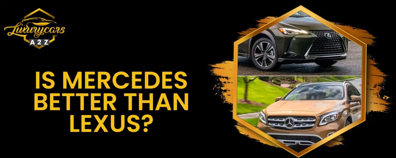 Ist Mercedes besser als Lexus?