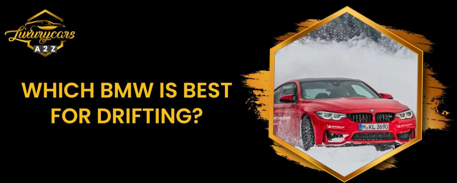 Welcher BMW ist am besten zum Driften geeignet?