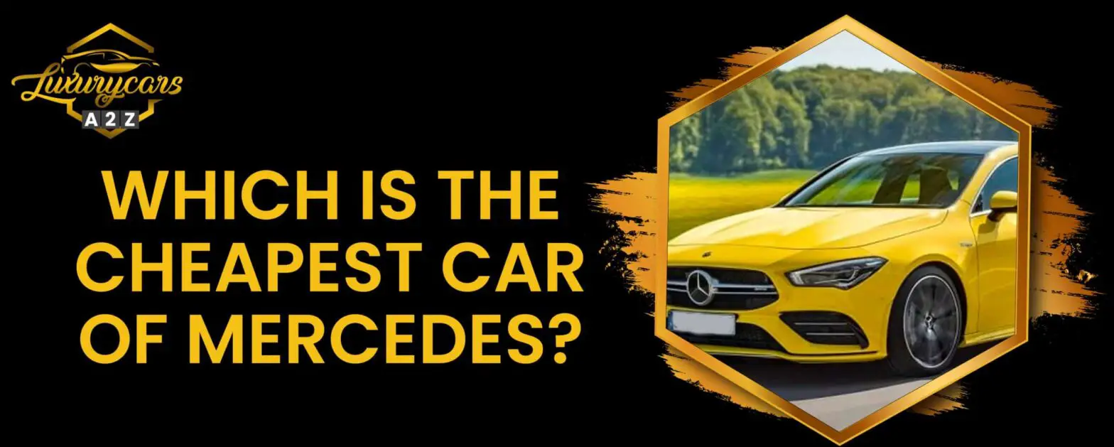 Welches ist das günstigste Mercedes-Auto?