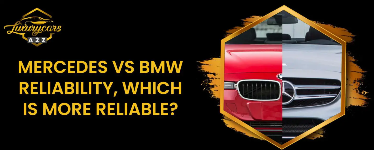 Mercedes vs. BMW Zuverlässigkeit, was ist zuverlässiger?