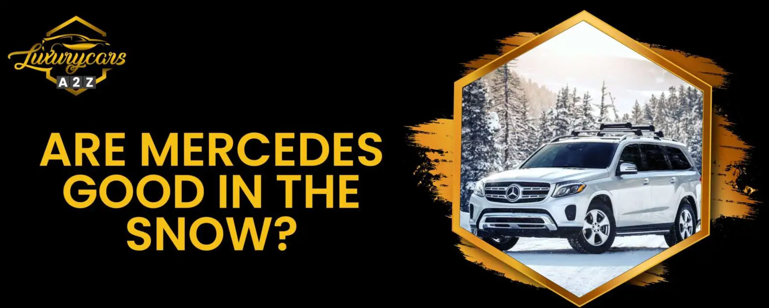 Sind Mercedes gut im Schnee?