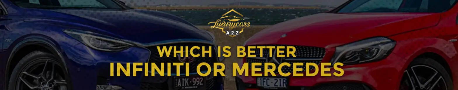 Was ist besser - Infiniti oder Mercedes?