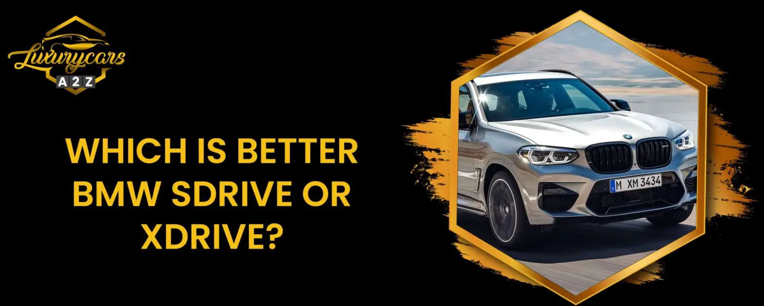 Was ist besser, BMW sDrive oder xDrive?