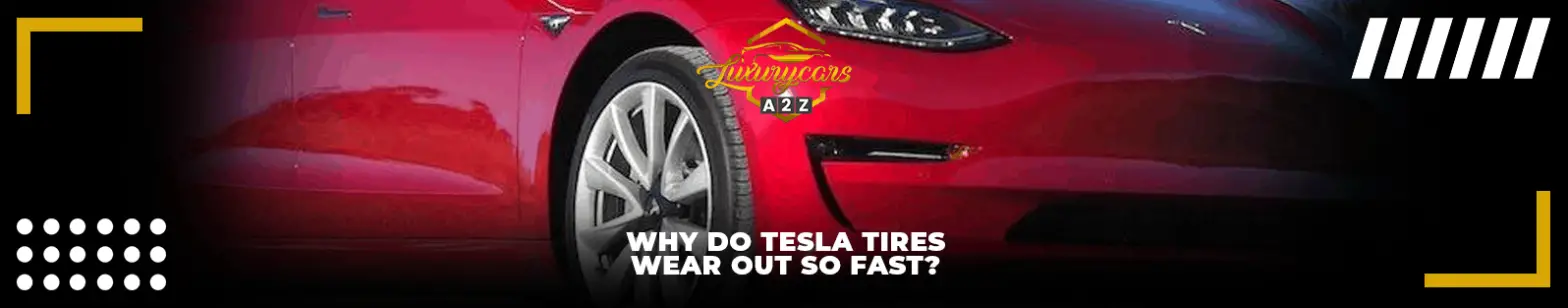 Warum nutzen sich Tesla-Reifen so schnell ab?