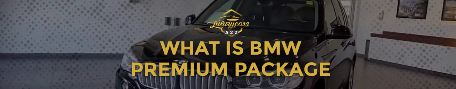 Was ist das BMW Premium-Paket?