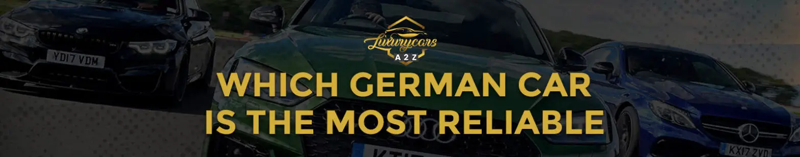 Welches deutsche Auto ist das zuverlässigste
