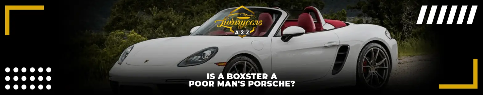 Ist ein Boxster ein Porsche für den armen Mann?