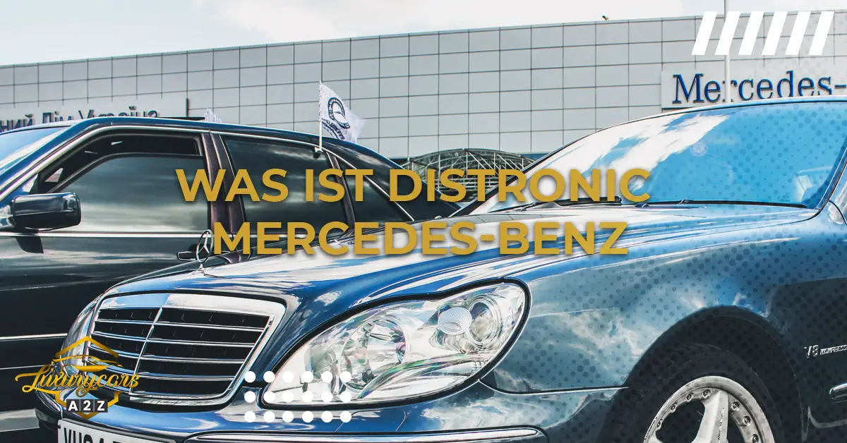 Was ist Distronic bei Mercedes-Benz?