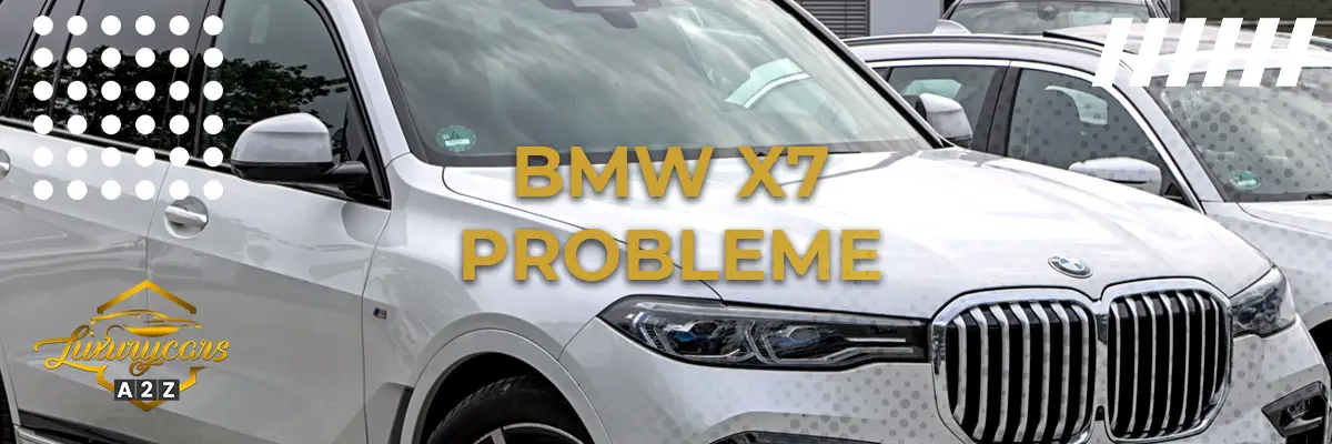 BMW X7 Probleme