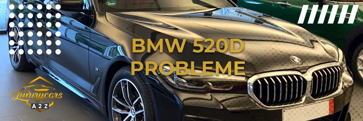 BMW 520d Probleme