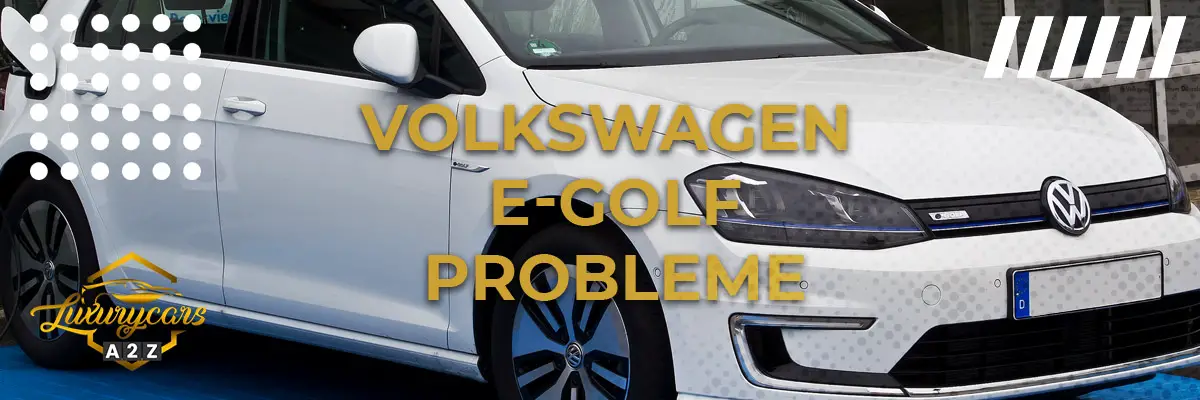 Volkswagen E-Golf Probleme