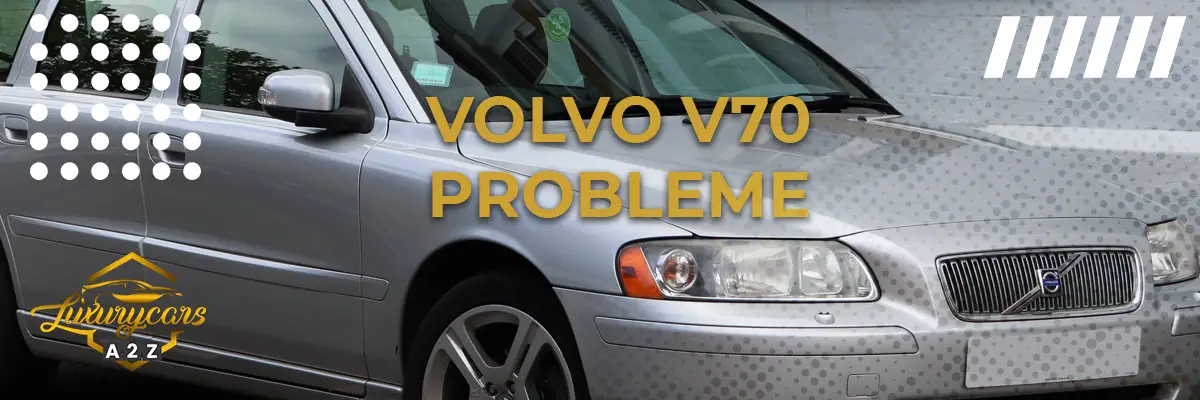 Volvo V70 Probleme