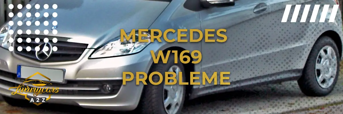 Mercedes W169 Probleme