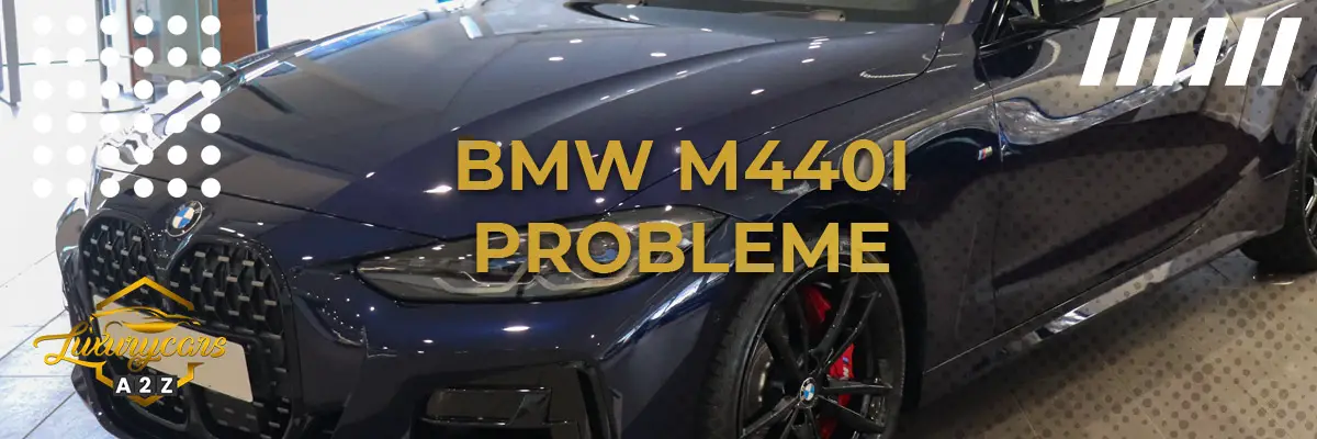 BMW M440i Probleme