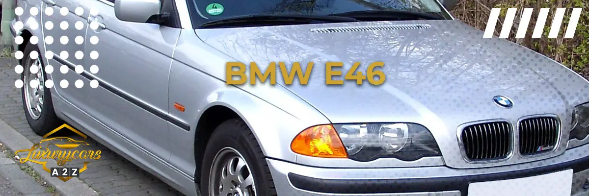 Ist der BMW E46 ein gutes Auto?