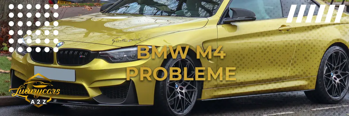 BMW M4 Probleme