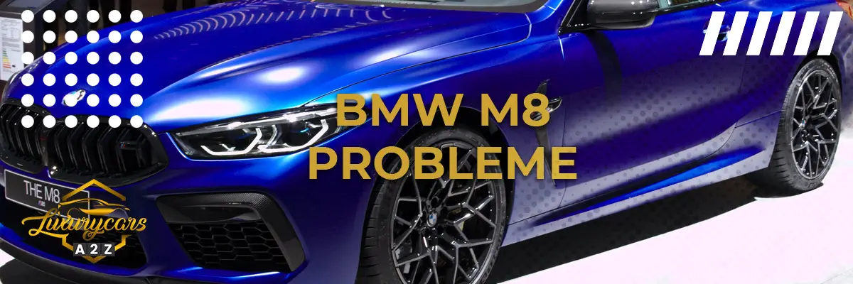 BMW M8 Probleme