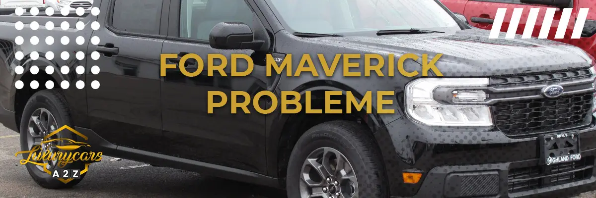 Ford Maverick Probleme