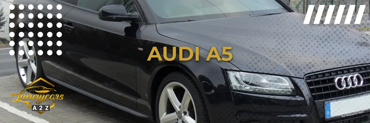 Ist der Audi A5 ein gutes Auto?