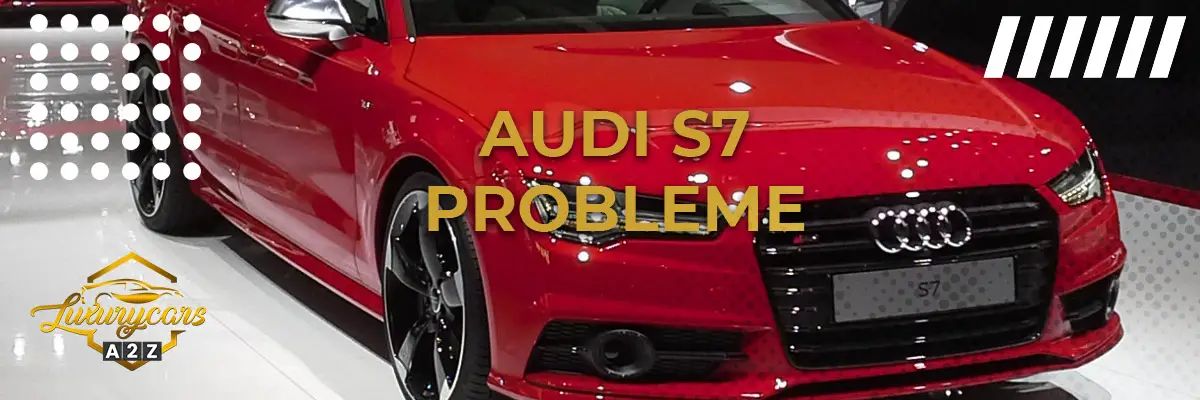 Audi S7 Probleme