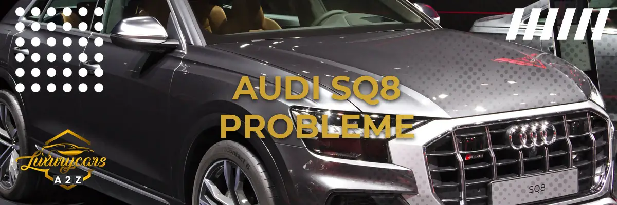 Audi SQ8 probleme