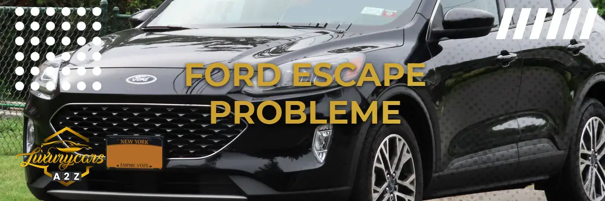 Ford Escape Probleme