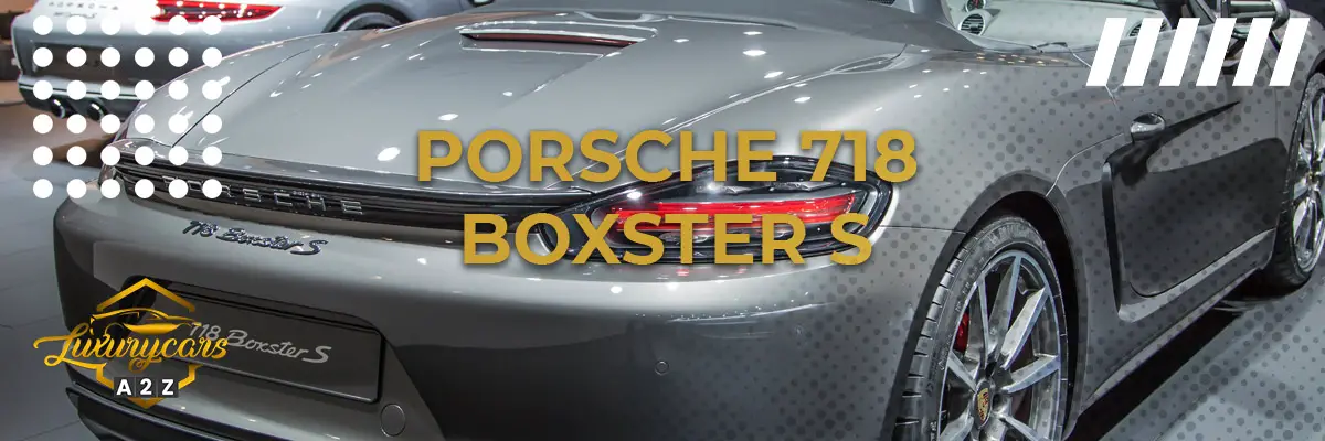 Ist der Porsche 718 Boxster S ein gutes Auto?