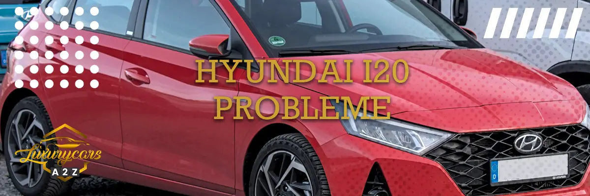 Hyundai i20 Probleme